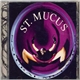 St. Mucus - Natural Mutation